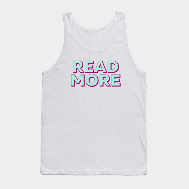 Read More Tank Top by thedesignleague